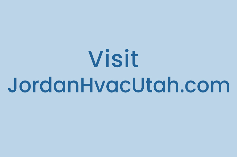 Visit JordanHvacUtah.com